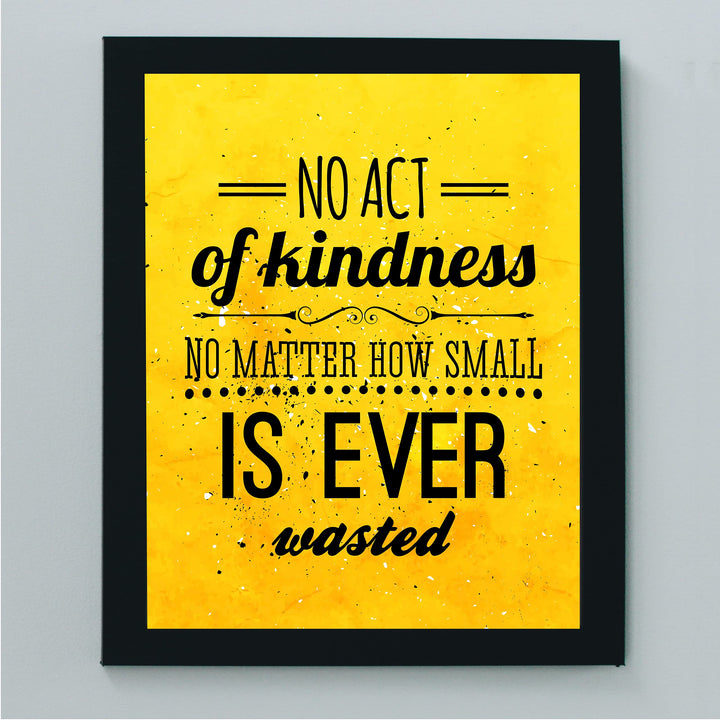 No Act of Kindness Is Ever Wasted-Inspirational Quotes Wall Art-8 x 10" Positive Classroom Wall Print-Ready to Frame. Modern Typographic Home-Office-School-Work Decor. Great Motivational Gift!!