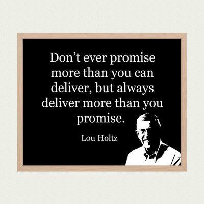 Lou Holtz Quotes-"Always Deliver More Than You Can Promise" Motivational Wall Art-8x10" Silhouette Photo Print-Ready to Frame. Inspirational Home-Office-Gym-Football Decor. Great Gift for Coach!