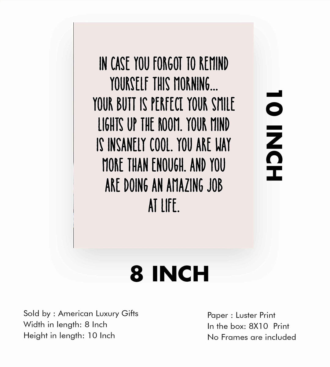 In Case You Forgot To Remind Yourself Funny Inspirational Wall Art -8 x 10" Typographic Poster Print-Ready to Frame. Humorous Home-Office Decor. Fun Desk-Cubicle Sign. Inspire Self-Esteem!