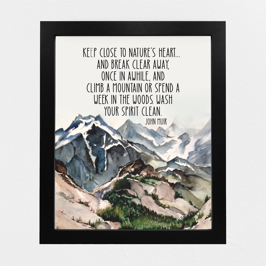 John Muir-"Keep Close to Nature&
