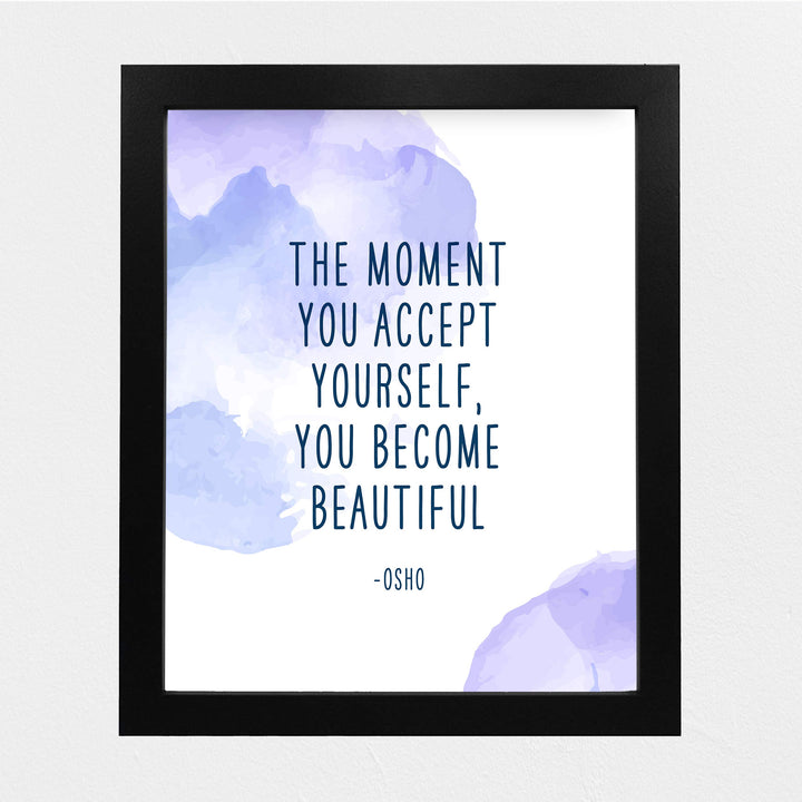 Osho-"The Moment You Accept Yourself-Become Beautiful" Inspirational Quotes Wall Art -8x10" Abstract Spiritual Poster Print-Ready to Frame. Positive Home-Office-Desk-School Decor. Great Zen Gift!