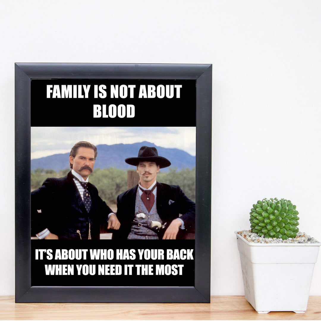 Family Is Not About Blood Funny Friendship Sign -8x10" Country Rustic Wall Art Print-Ready to Frame. Western Home-Office-Bar-Shop-Cave Decor. Great Gift for All Friends! Perfect for Tombstone Fans!