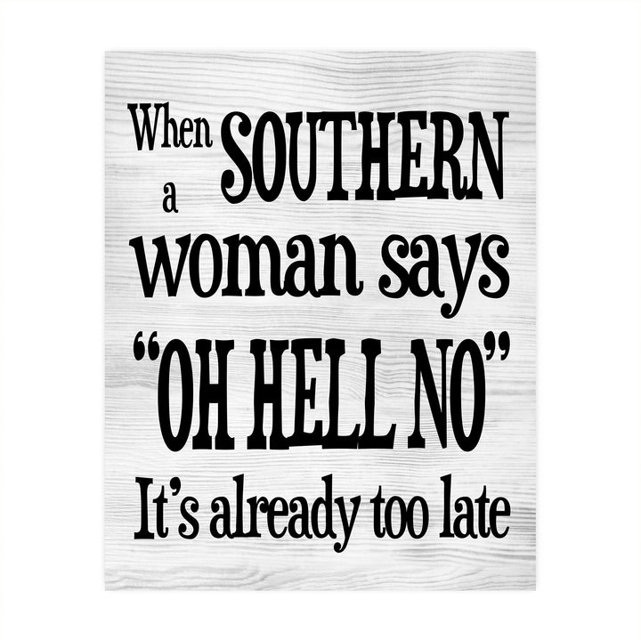 When Southern Woman Says &
