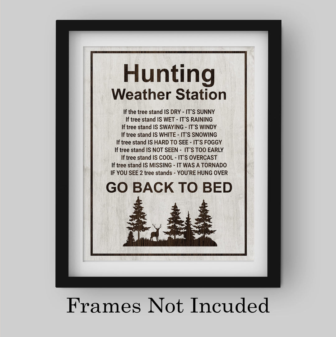 Hunting Weather Station-Funny Hunt Season Wall Sign -8 x 10" Country Rustic Art Print -Ready to Frame. Perfect Wall Decoration for Home-Lodge-Man Cave-Cabin-Outdoors Decor. Fun Gift for Hunters!