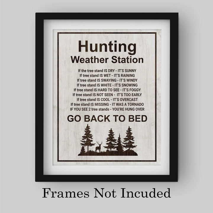 Hunting Weather Station-Funny Hunt Season Wall Sign -8 x 10" Country Rustic Art Print -Ready to Frame. Perfect Wall Decoration for Home-Lodge-Man Cave-Cabin-Outdoors Decor. Fun Gift for Hunters!