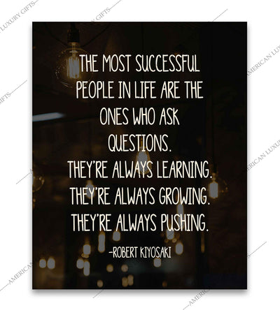 The Most Successful People-Ones Who Ask Questions-Motivational Quotes Wall Sign-8 x 10" Typographic Art Print-Ready to Frame. Home-Office-School-Business Decor. Great Tips for Motivation & Success!