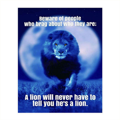 Beware of People Who Brag-Lion Doesn't Need To Tell- Motivational Quotes Wall Art. 8 x 10" Poster Print-Ready to Frame. Ideal for Home-School-Office-Gym D?cor. Gift of Inspiration & Encouragement!