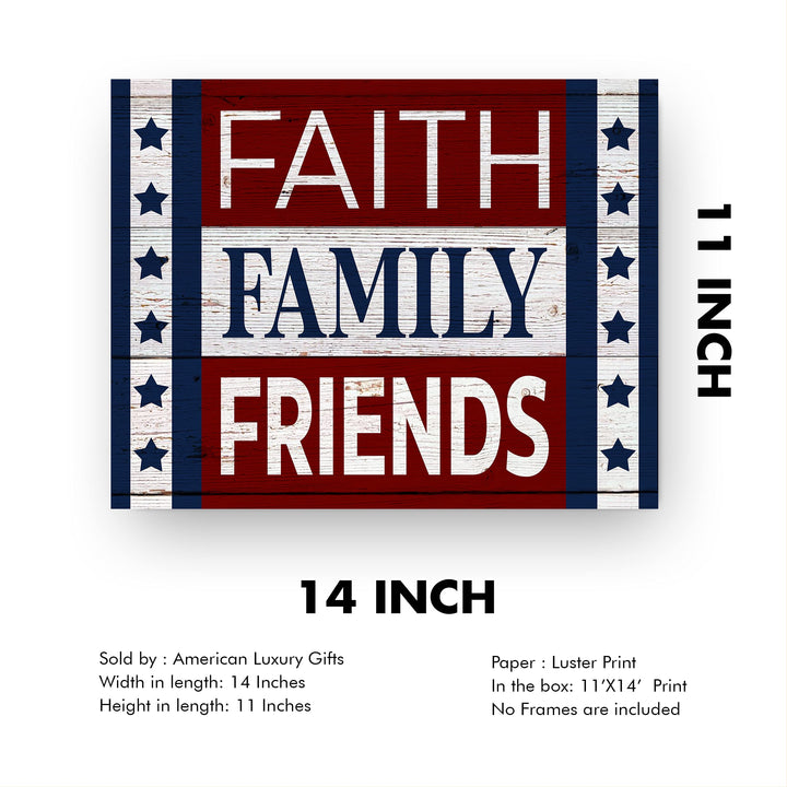Faith-Family-Friends-Patriotic American Flag Print-14x11" Motivational Farmhouse Poster Print-Ready to Frame. Inspirational Home-Office-Christian-Welcome Decor. Great Gift! Printed on Photo Paper.