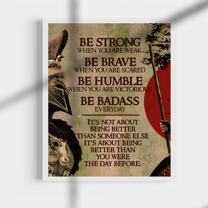 Be Strong When You Are Weak Motivational Warrior Quotes Wall Art -11x14" Rustic Spiritual Fighter Print -Ready to Frame. Inspirational Home-Dojo-Gym-Office-Classroom Decor. Life Quote for Warriors!