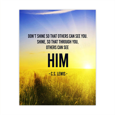 C.S. Lewis Quotes Wall Art-"Shine So That Through You Others Can See Him" -8 x 10" Spiritual Typographic Wall Print-Ready to Frame. Religious Home-Office-Library-Church Decor. Great Christian Gift!