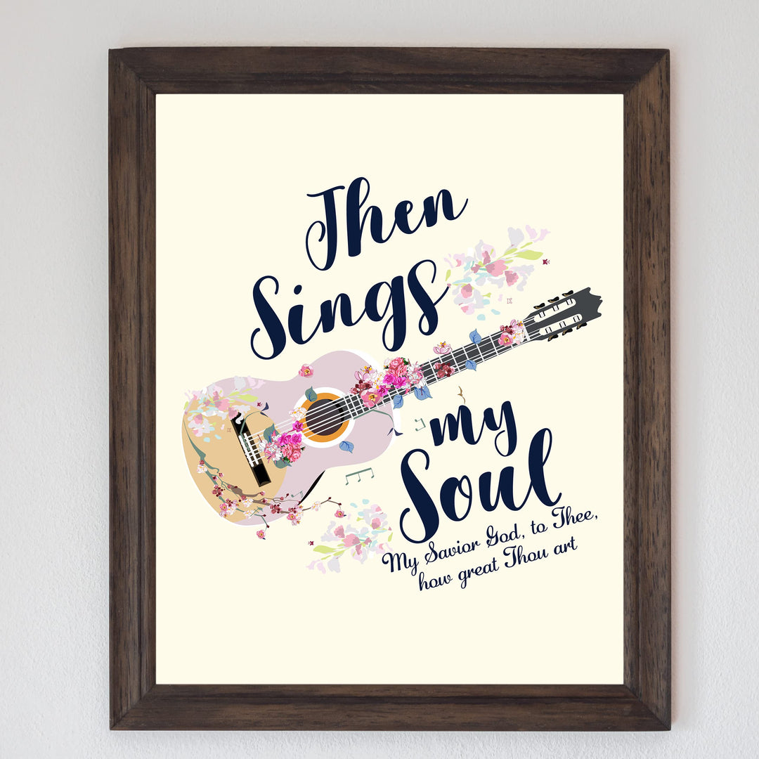 Then Sings My Soul, My Savior God to Thee Song Lyrics Wall Art -8 x 10" Christian Worship Music Print -Ready to Frame. Floral Guitar Print. Inspirational Home-Office-Church Decor &amp; Religious Gifts!