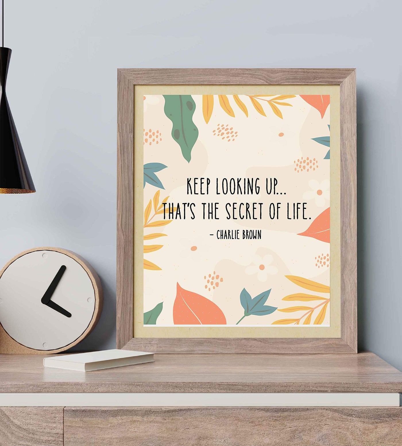 Keep Looking Up-That's The Secret of Life Charlie Brown Quotes -8 x 10" Inspirational Wall Art Print-Ready to Frame. Floral Typographic Design. Home-Office-School-Nursery Decor. Perfect Gift!