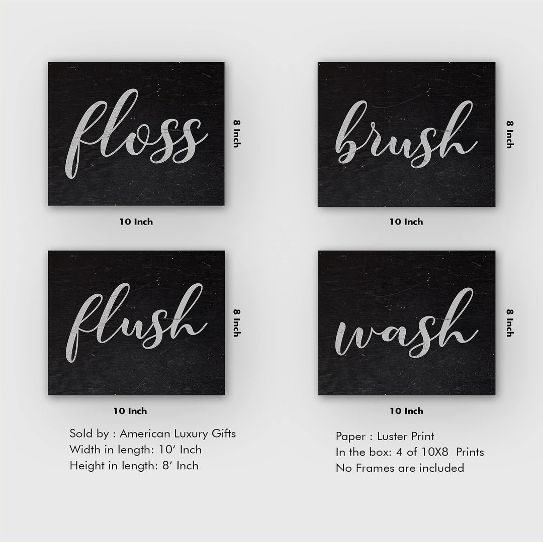 Floss-Brush-Flush-Wash Funny Bathroom Decor-Set of (4)-10 x 8" Typographic Wall Prints-Ready to Frame. Rustic Farmhouse Design. Humorous Signs-Fun Home-Guest Bathroom Decor! Printed on Photo Paper.