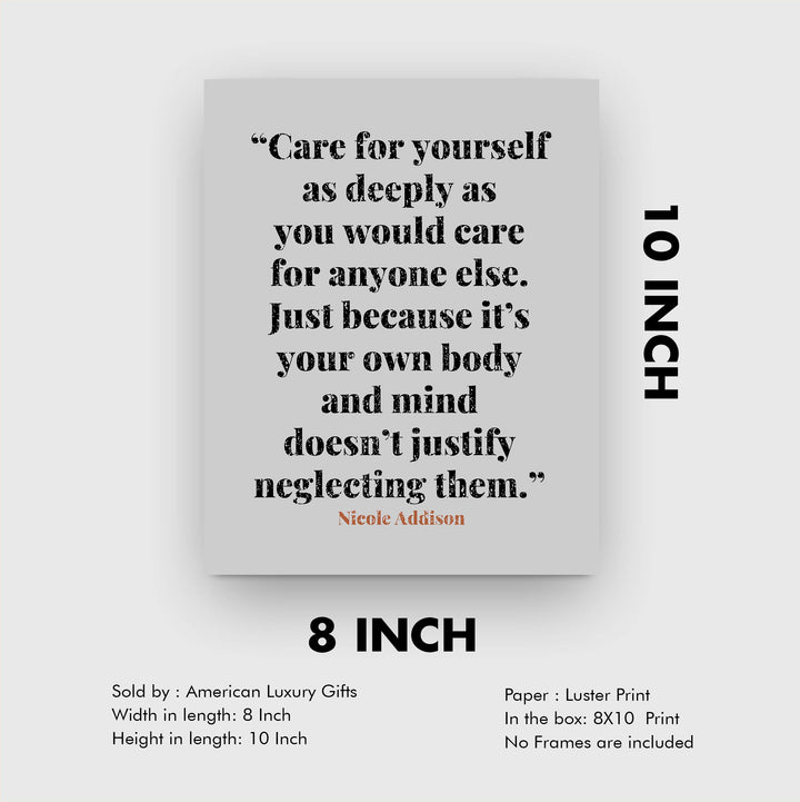 Care For Yourself As Deeply As You Care For Anyone Else-Inspirational Quotes Wall Print -8 x 10" Typographic Wall Art-Ready to Frame. Modern Home-Office-School Decor. Positive Message For Everyone!