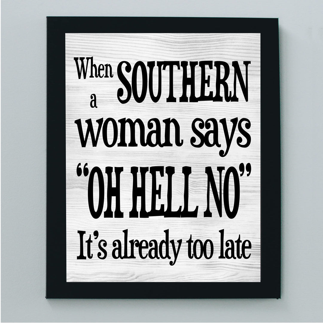 When Southern Woman Says &