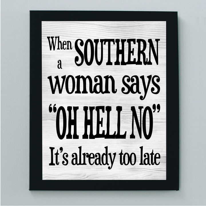 When Southern Woman Says &
