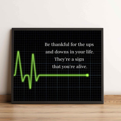 Be Thankful for the Ups and Downs In Life Inspirational Quotes Wall Art -10 x 8" Modern Poster Print w/Heartbeat Image-Ready to Frame. Positive Home-Office-School Decor. Great Advice for All!