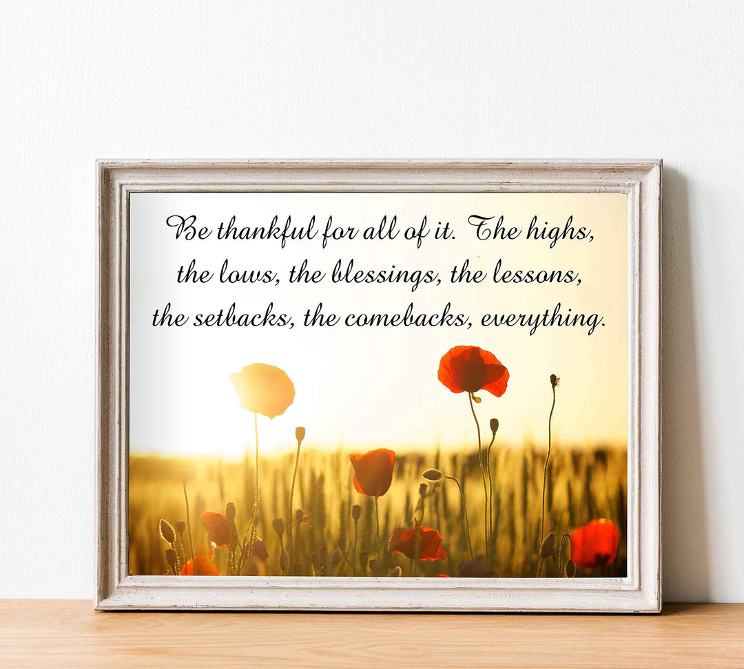 Be Thankful For It All Inspirational Quotes Wall Art -10 x 8" Floral Meadow Poster Print-Ready to Frame. Modern Typographic Design. Home-Office-School-Farmhouse Decor. Great Reminder for Gratitude!