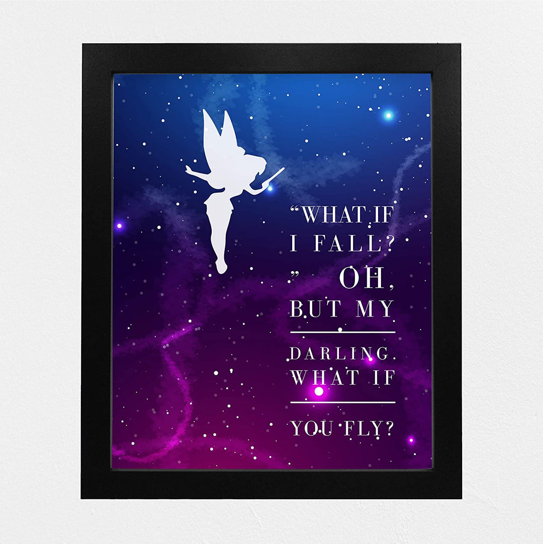 Tinkerbell Quotes-"Oh But My Darling, What If You Fly"-8 x 10"