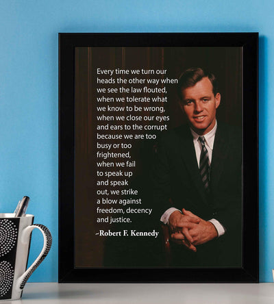 Robert F. Kennedy Quotes-?When We Fail to Speak Up-We Strike a Blow Against Freedom?- Political Wall Art Print 8 x 10"-Ready to Frame. RFK Portrait Print. Perfect Home-Office-School-Library D?cor.