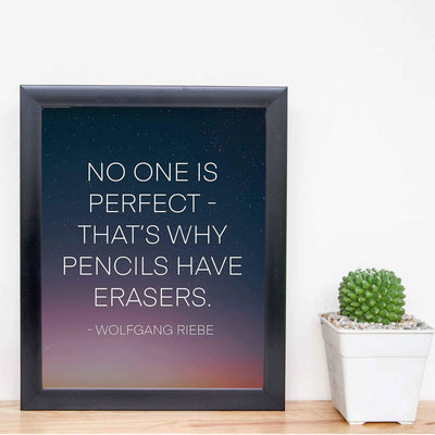 ?No One Is Perfect-Why Pencils Have Erasers? Motivational Wall Art Quotes -8 x 10" Starry Night Poster Print-Ready to Frame. Inspirational Decor for Home-Office-Work-Dorm. Perfect Classroom Sign!