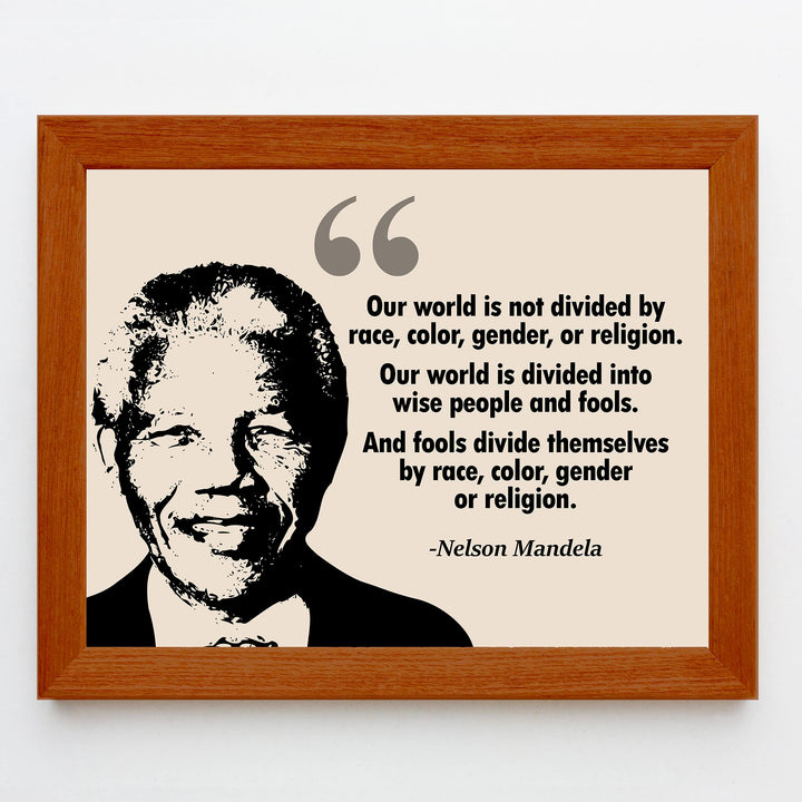 Nelson Mandela Quotes Wall Art-"Our World Is Divided Into Wise People &amp; Fools"-10 x 8" Inspirational Silhouette Print-Ready to Frame. Modern Home, Office, Studio Decor. Perfect Motivational Gift!