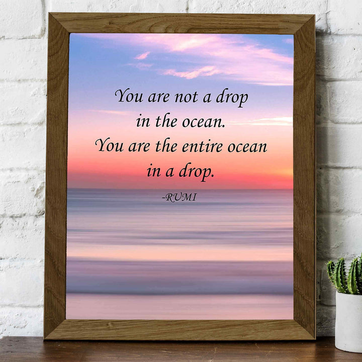 You Are Not A Drop In The Ocean-Rumi Inspirational Quotes Wall Sign-8 x 10" Beach Sunset Print-Ready to Frame. Modern Typographic Design. Home-Office-Dorm-Spiritual Decor. Great for Inspiration!