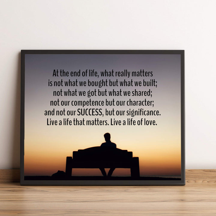 Live a Life That Matters-A Life of Love-Inspirational Quotes Wall Art -10 x 8" Motivational Sunset Poster Print-Ready to Frame. Positive Home-Office-Studio-Dorm Decor. Great Advice for All!