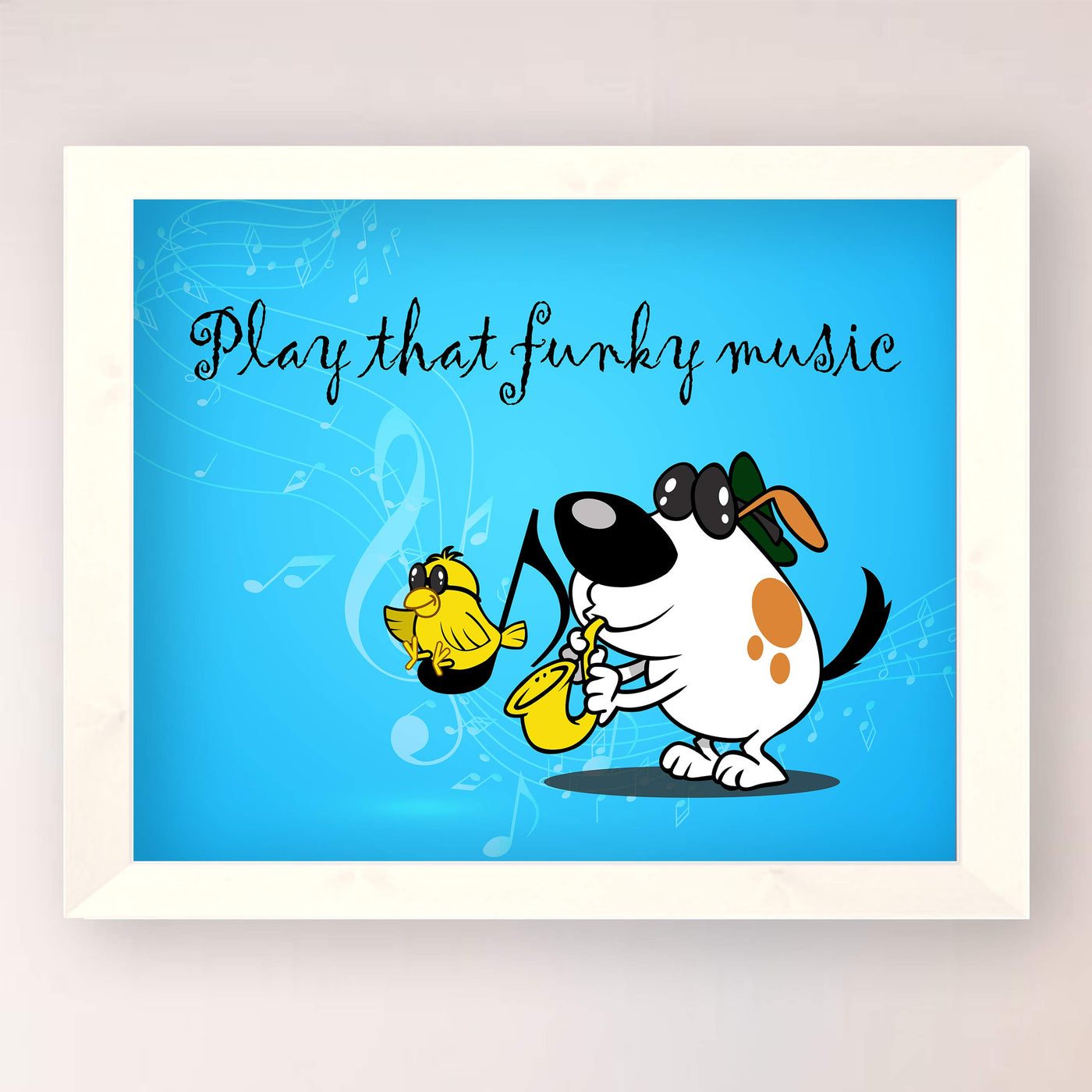 Play That Funky Music Funny Music Quotes- Poster Print- 10 x 8