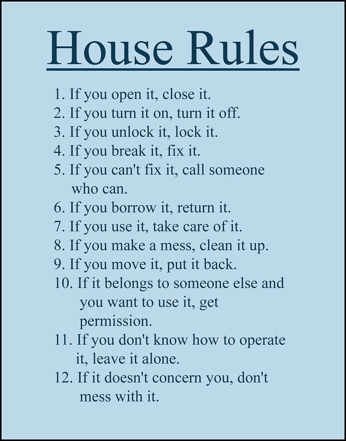 House Rules-Motivational Family Wall Decor -11x14" Inspirational Life Lessons Typography Print -Ready to Frame. Home-Office-Living Room Decor. Encouraging Funny Gift for Kids, Teens & Graduates!