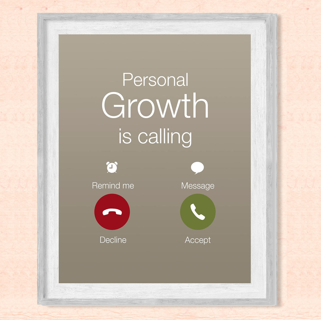 Personal Growth Is Calling Motivational Quotes Wall Sign-8 x 10" Replica Cell Phone Screen Art Print-Ready to Frame. Home-Office-Desk-School-Gym Decor. Great Smartphone Sign for Teens &amp; Motivation!