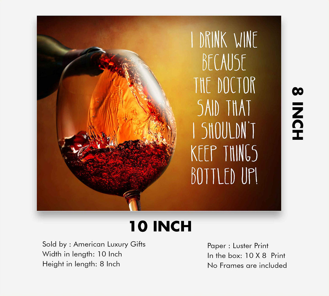 I Drink Wine-Dr Says Shouldn&
