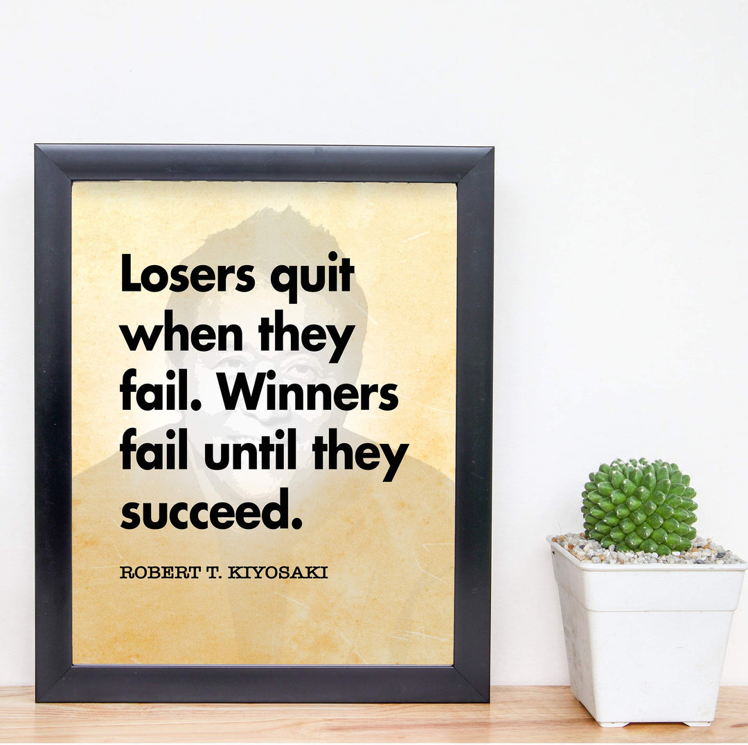 Robert Kiyosaki-"Winners Fail Until They Succeed"-Motivational Quotes Wall Decor -8 x 10" Typographic Art Print-Ready to Frame. Home-Office-Work Decor. Perfect Desk-Cubicle Sign to Inspire Success!