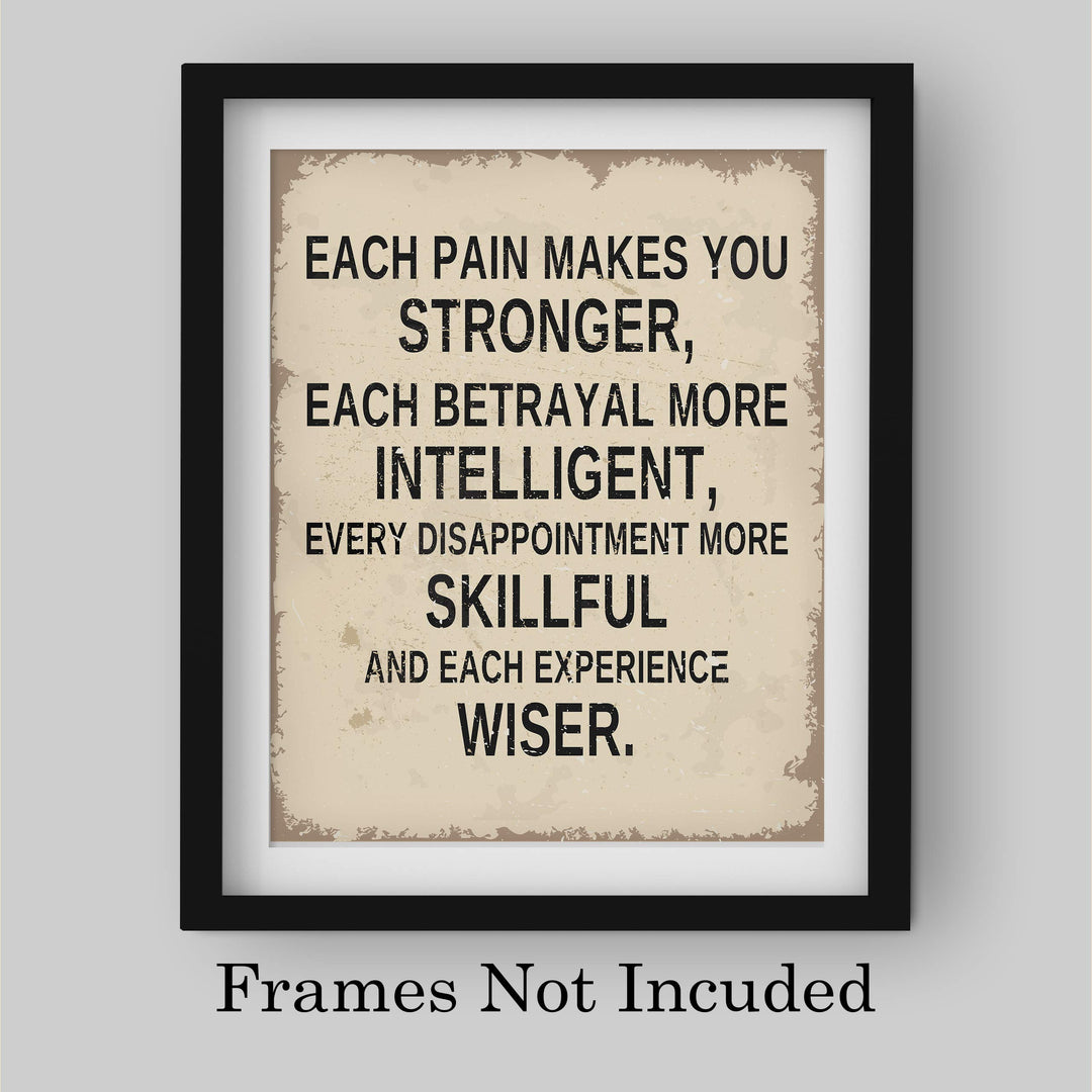 Each Pain Makes You Stronger Inspirational Life Quotes Wall Decor-8 x 10" Modern Typographic Art Print-Ready to Frame. Motivational Decoration for Home-Office-Studio-School Decor. Great Reminders!