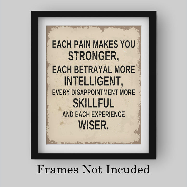 Each Pain Makes You Stronger Inspirational Life Quotes Wall Decor-8 x 10" Modern Typographic Art Print-Ready to Frame. Motivational Decoration for Home-Office-Studio-School Decor. Great Reminders!