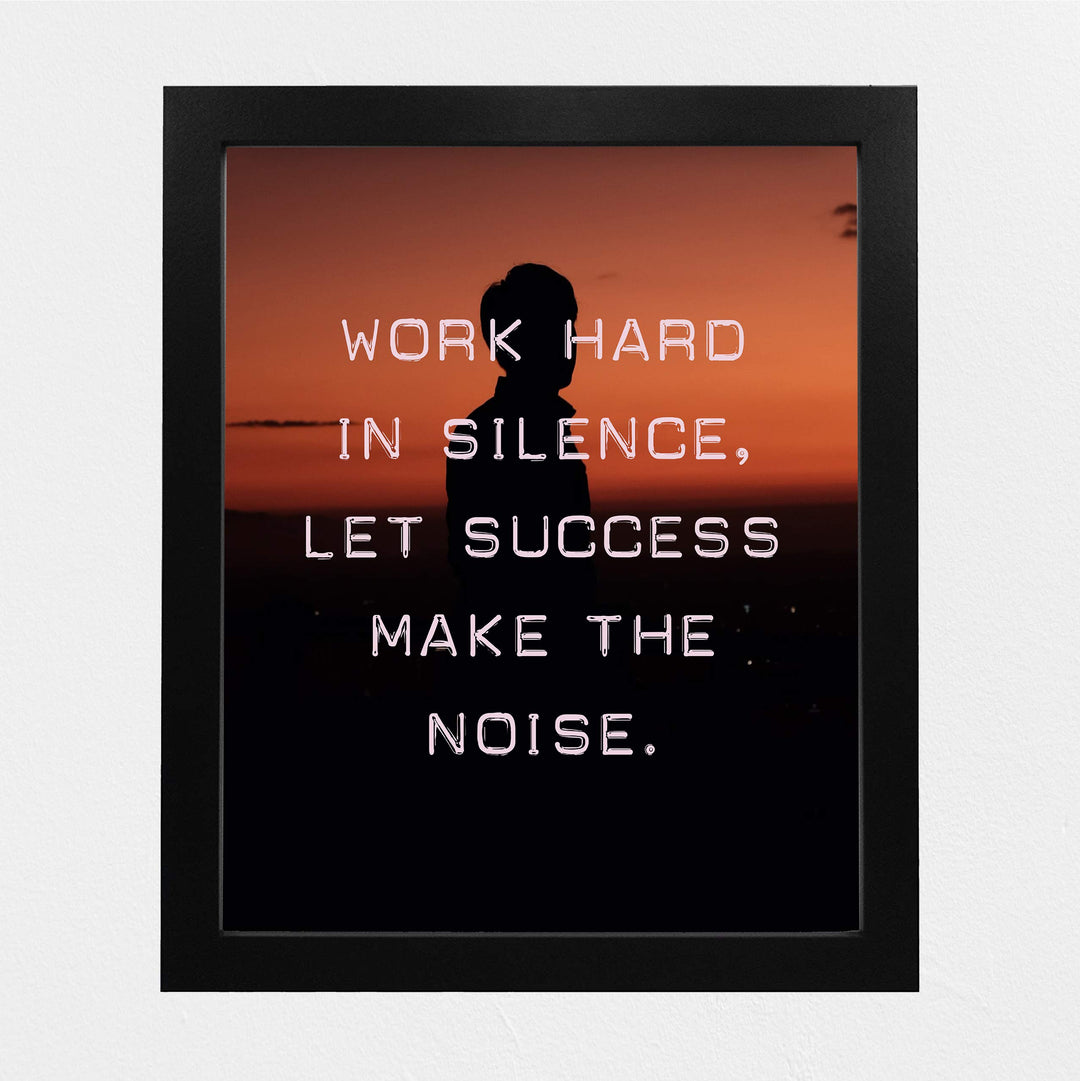?Work Hard In Silence, Let Success Make the Noise? Motivational Quotes Wall Art -8 x 10" Typographic Poster Print-Ready to Frame. Inspirational Home-Office-Dorm-Gym Decor. Great Advice for All!