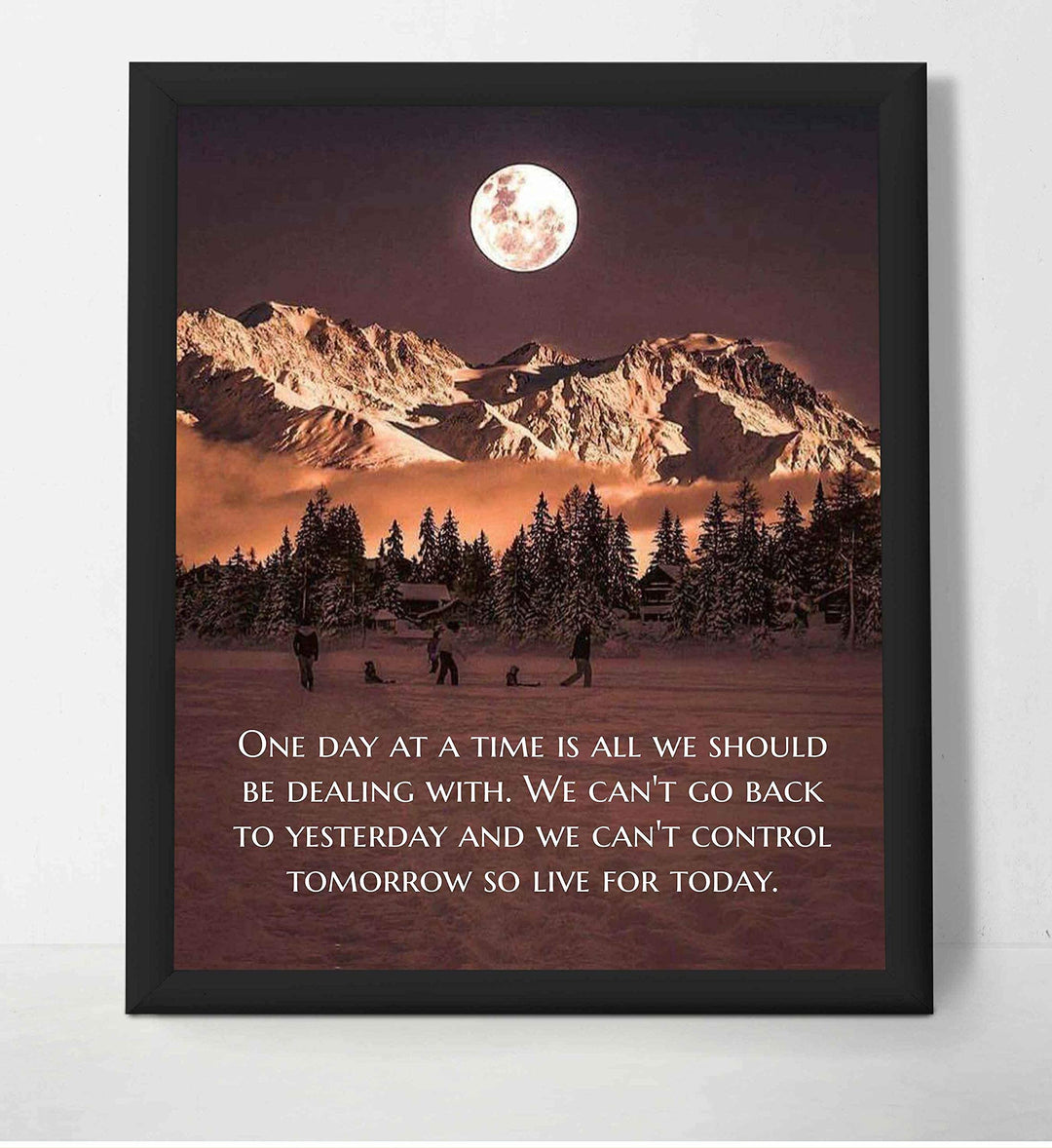 One Day at a Time-Live for Today-Life Quotes Wall Print-8 x 10" Inspirational Wall Art-Ready to Frame. Modern Photo Print w/Moon &amp; Snowy Mountain Landscape. Perfect Home-Office-School Decor.
