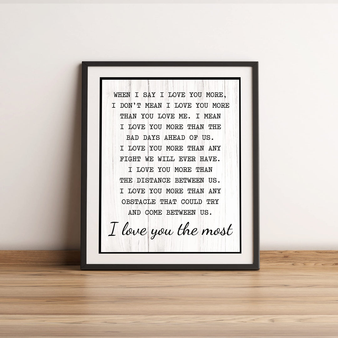"I Love You the Most" Inspirational Quotes Wall Art Decor -11 x 14" Love &amp; Marriage Print -Ready to Frame. Modern Typographic Wood Design. Romantic Gift &amp; Wedding Sign for All Couples!