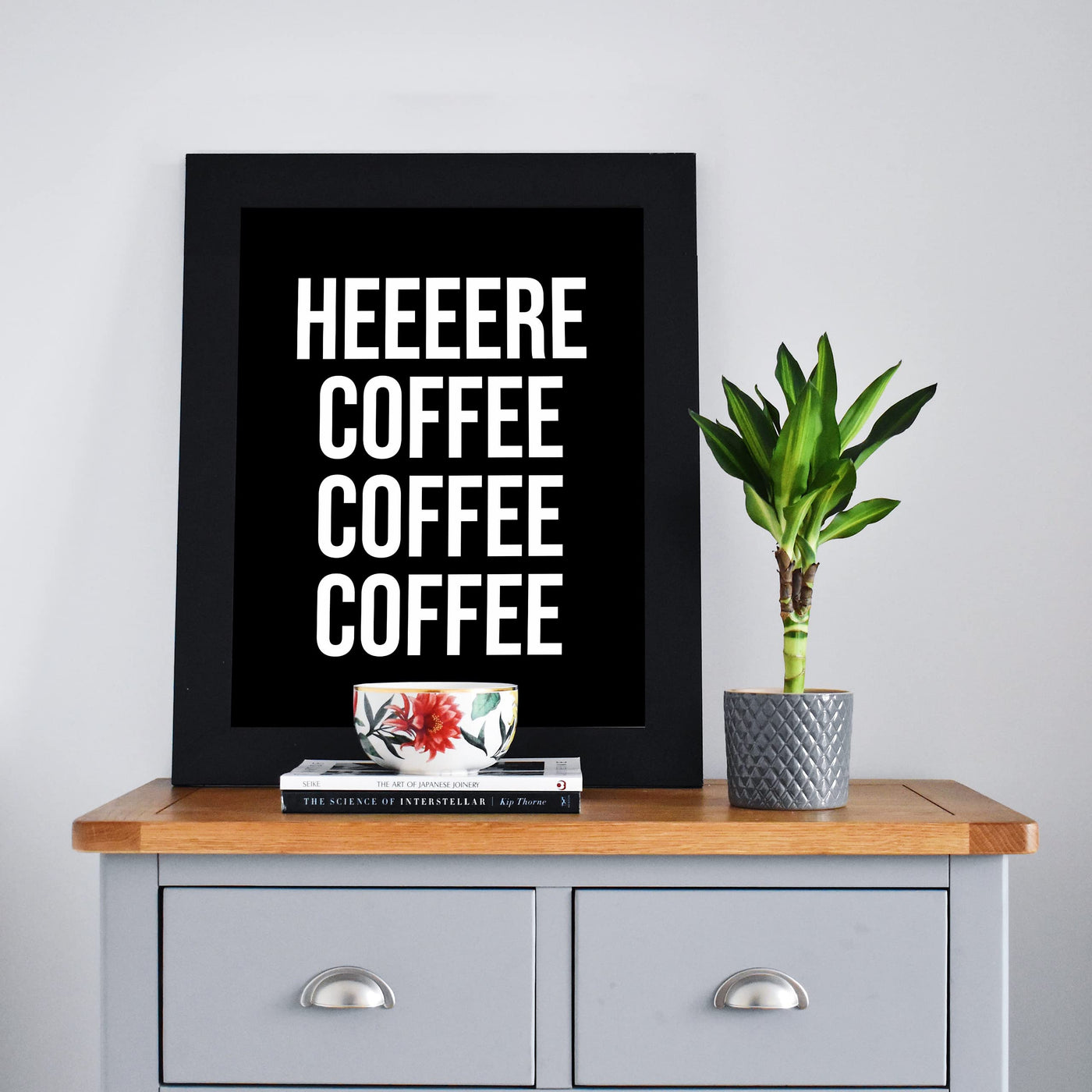 Heeere Coffee Coffee Coffee Funny Kitchen Wall Sign -8 x 10" Modern Typography Art Print -Ready to Frame. Humorous Home-Office-Java Bar Decor. Great Desk & Cubicle Sign -Fun Gift for Coffee Lovers!