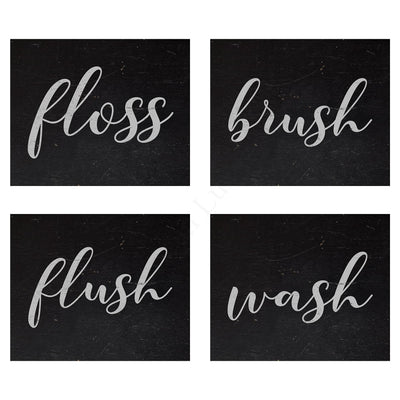 Floss-Brush-Flush-Wash Funny Bathroom Decor-Set of (4)-10 x 8" Typographic Wall Prints-Ready to Frame. Rustic Farmhouse Design. Humorous Signs-Fun Home-Guest Bathroom Decor! Printed on Photo Paper.