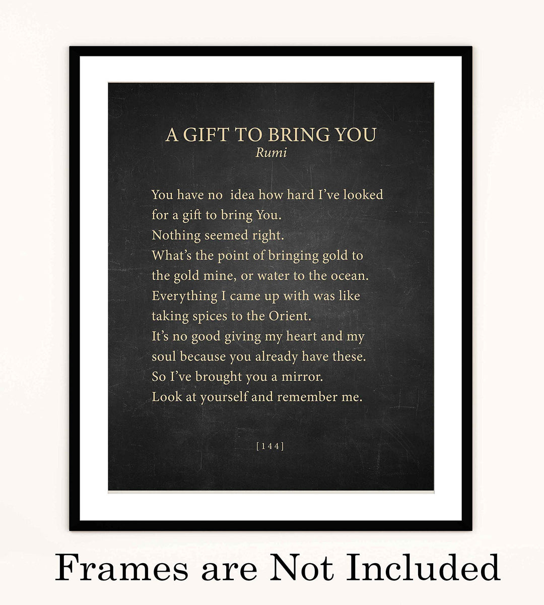 A Gift To Bring You-Rumi Book Page Print-8 x 10" Literary Wall Art Quotes w/Replica Distressed Parchment Design-Ready To Frame. Inspirational Home-Office-Spiritual Decor. Great Gift of Love!