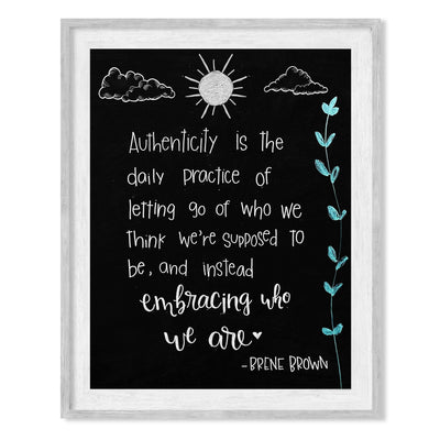 Authenticity-Embracing Who We Are-Inspirational Quotes Wall Art -8 x 10" Modern Art Print w/Replica Chalkboard Design -Ready to Frame. Motivational Home-Office-School Decor. Great Life Lesson!