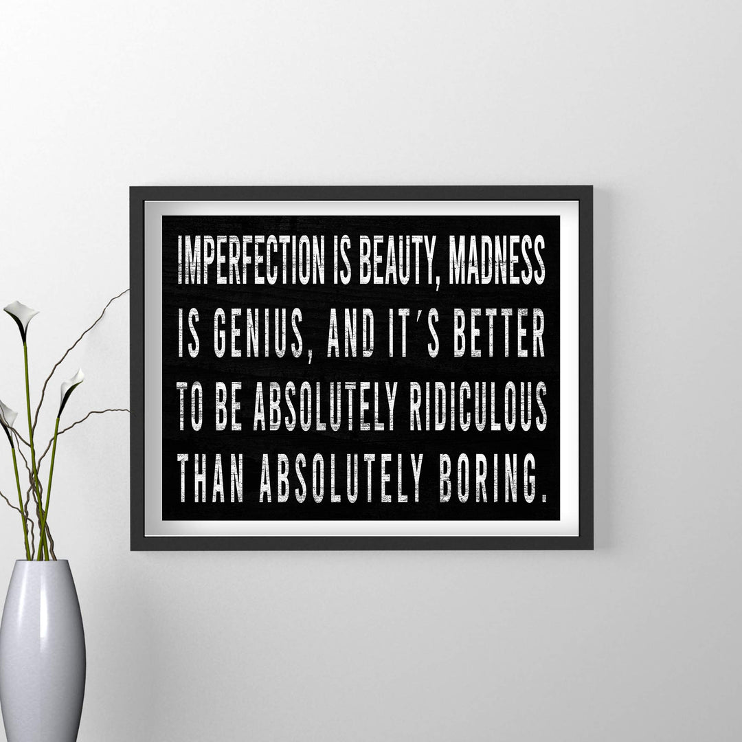 Imperfection Is Beauty-Madness Is Genius- Inspirational Quotes Wall Art - 14 x 11" Typographic Farmhouse Print-Ready to Frame. Rustic Home-Office-School-Dorm Decor. Great Reminders to Live Life!