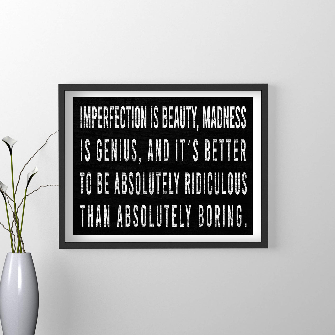 Imperfection Is Beauty-Madness Is Genius- Inspirational Quotes Wall Art - 14 x 11" Typographic Farmhouse Print-Ready to Frame. Rustic Home-Office-School-Dorm Decor. Great Reminders to Live Life!