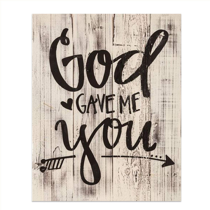 God Gave Me You- Wood Sign Replica Print- 8 x 10" Family Wall Art Print- Ready to Frame. Home-Decor. Heartfelt Gift For Your Loved Ones! Perfect For Spouse or Best Friends. Anniversary-Wedding Gift.