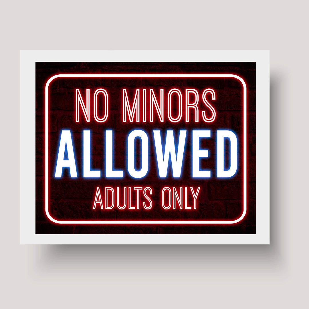 No Minors Allowed-Adults Only Funny Bar Sign -10 x 8" Replica Neon Sign Wall Art Print-Ready to Frame. Humorous Decor for Home-Office-Shop-Bar-Man Cave. Fun Novelty Sign &amp; Gift! Printed on Paper.