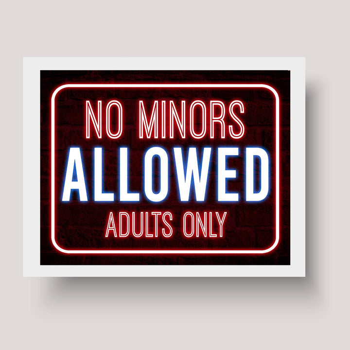 No Minors Allowed-Adults Only Funny Bar Sign -10 x 8" Replica Neon Sign Wall Art Print-Ready to Frame. Humorous Decor for Home-Office-Shop-Bar-Man Cave. Fun Novelty Sign &amp; Gift! Printed on Paper.