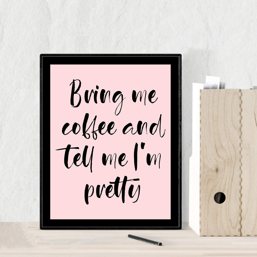 Bring Me Coffee and Tell Me I&