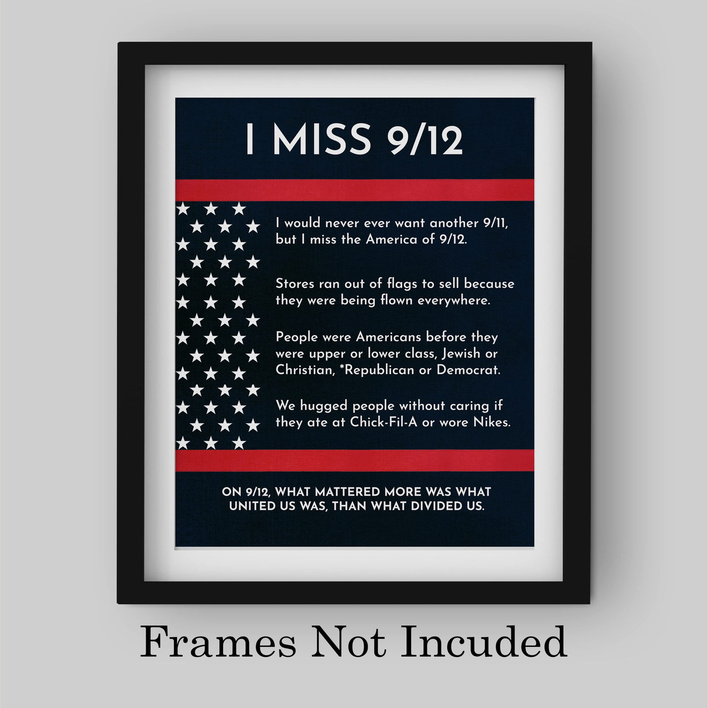 I Miss 9/12-Patriotic 9/11 Memorial Wall Art Decor -8 x 10" American History Anniversary Poster Print-Ready to Frame. Perfect Home-Office-School-Cave-Library Decor. Great Reminder of Unity!