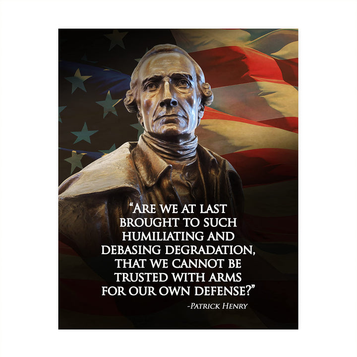 Cannot Be Trusted With Arms-Patrick Henry Quotes Wall Art - 8 x 10" Patriotic American Flag &amp; Bust Print-Ready to Frame. Pro-American Decor for Home-Office-Garage-Bar-Cave. Great Political Gift!